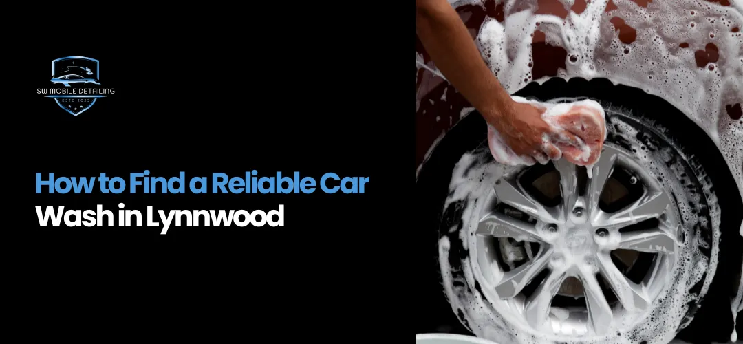 Reliable Car Wash in Lynnwood