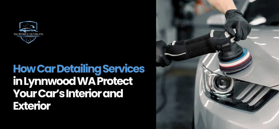  Car Detailing Services in Lynnwood WA