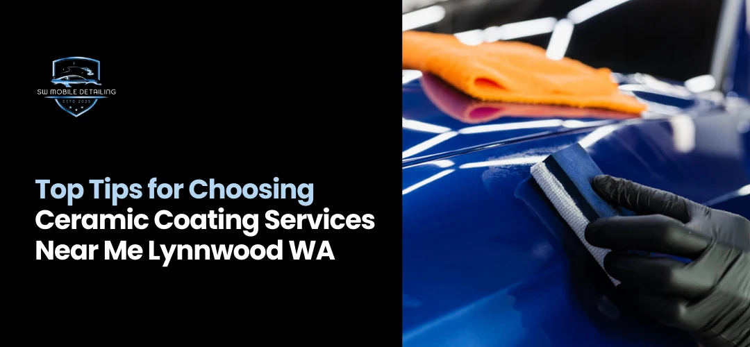 Ceramic Coating Services Near Bothell WA