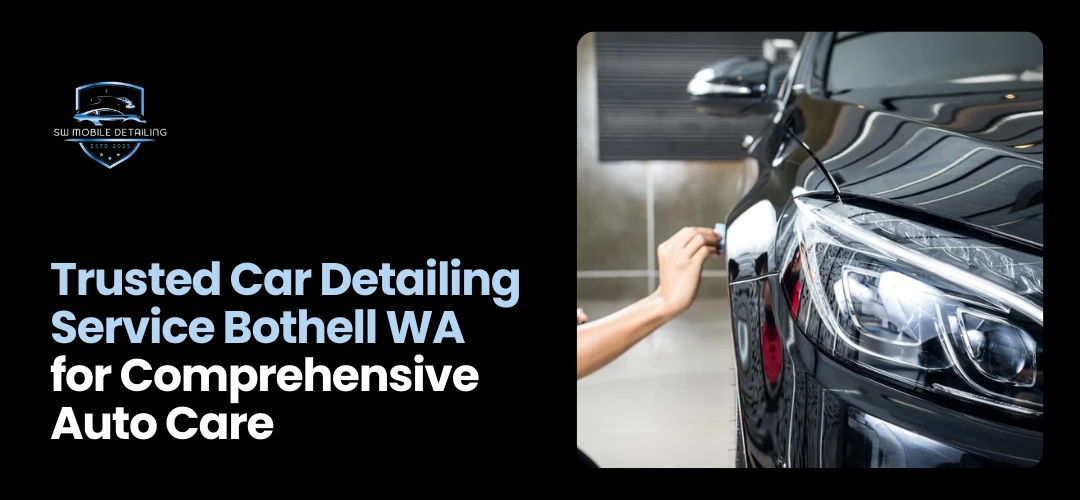Car Detailing Service Bothell WA