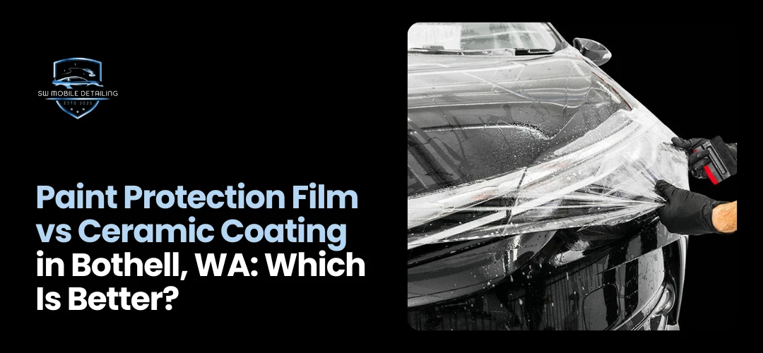 Blog Paint Protection Film Bothell, WA