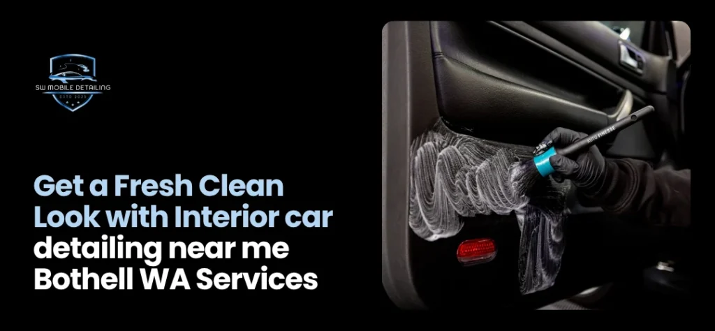 Interior car detailing near me Bothell WA