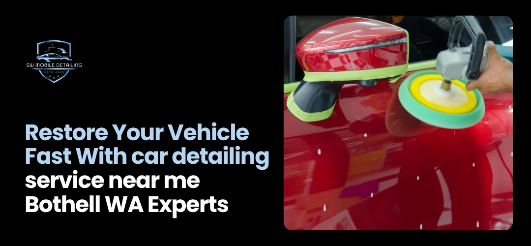 Paint Protection Film Bothell, WA car detailing service near me Bothell WA