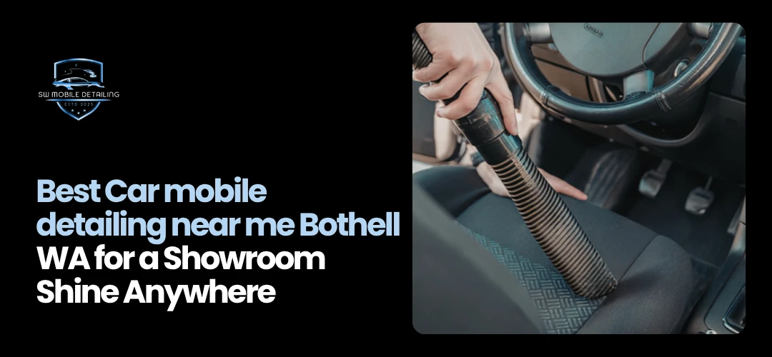 Paint Protection Film Bothell, WA Car mobile detailing near me Bothell WA